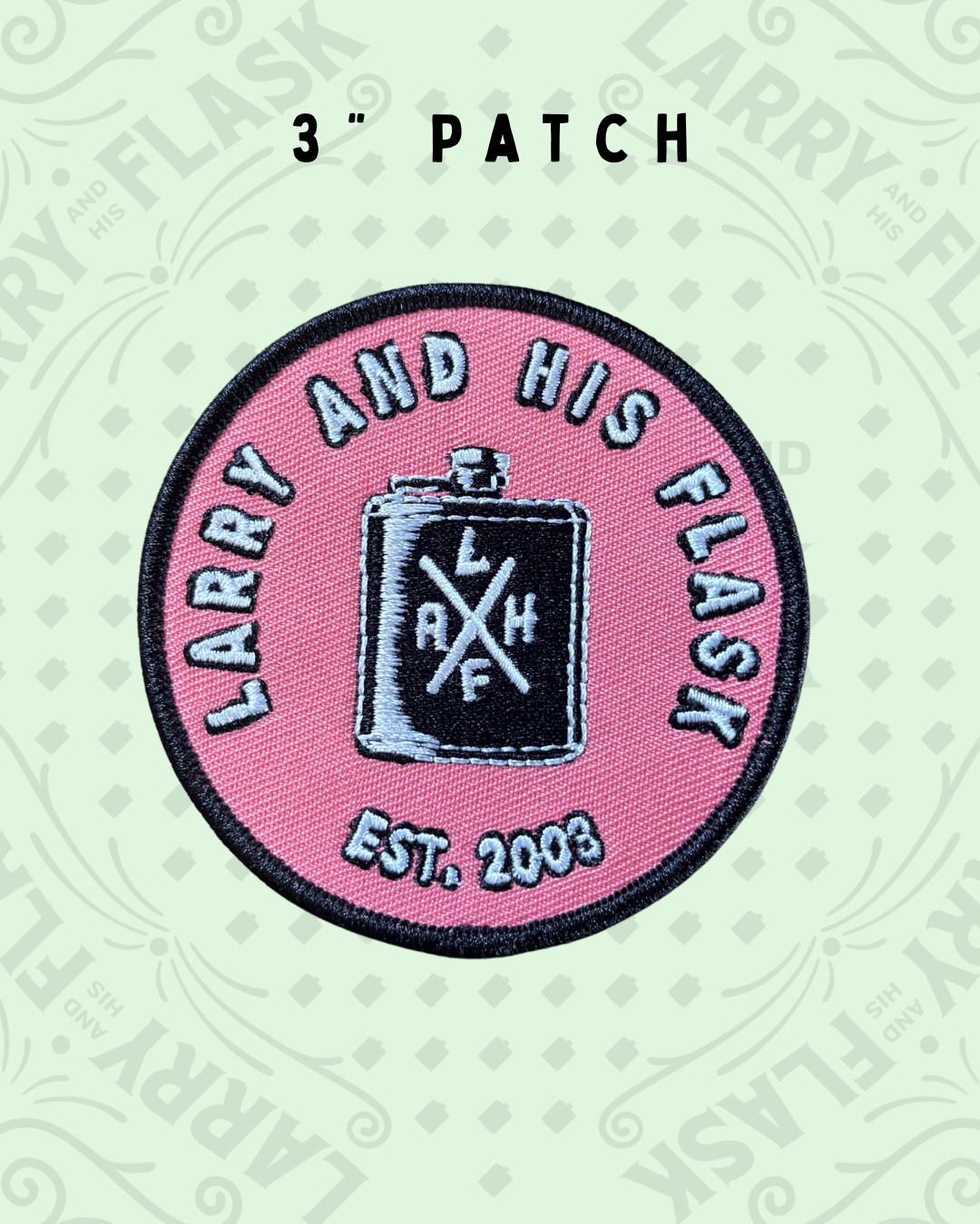 Larry And His Flask - Embroidered Patch - *New item*
