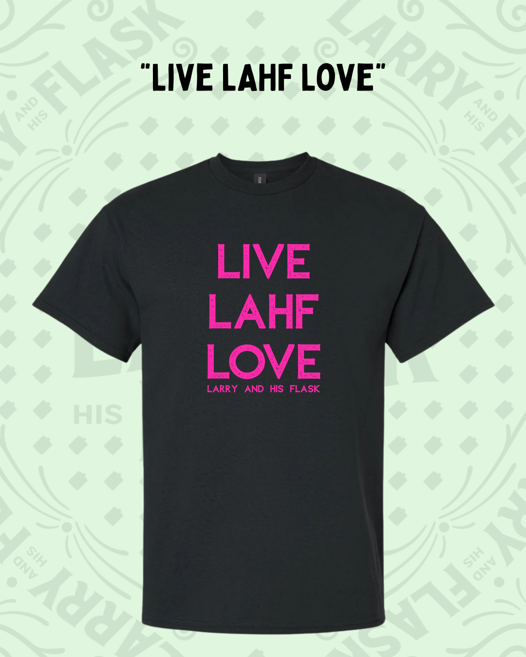 LAHF - LIVE LAHF LOVE T-shirt *New Item*