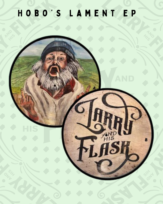 Larry And His Flask - Hobo's Lament Picture disk