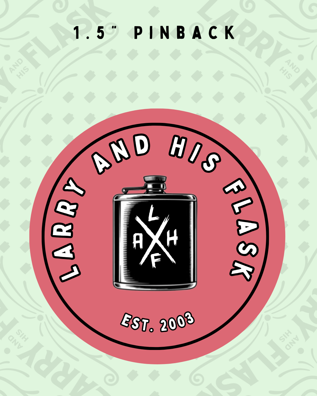 LAHF - 1.5" pin *New Item*